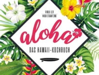 Aloha-Das-Hawaii-Kochbuch EMF-Verlag